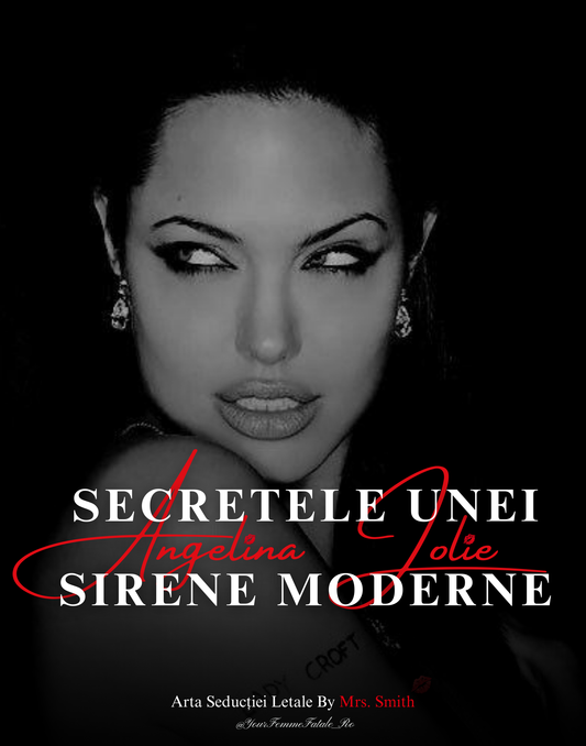 Secretele Unei Sirene Moderne: Angelina Jolie ( Ghid Premium )